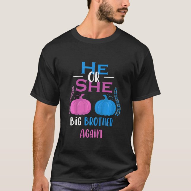 Kids He Or She Big Brother Again Gender Reveal Par T-Shirt (Front)