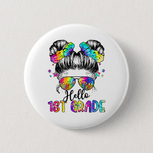 Kids Hello 1st Grade Messy Hair Bun Girl Ck To Sch 6 Cm Round Badge