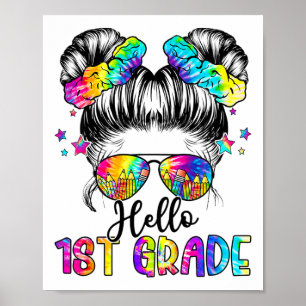 Kids Hello 1st Grade Messy Hair Bun Girl Ck To Sch Poster