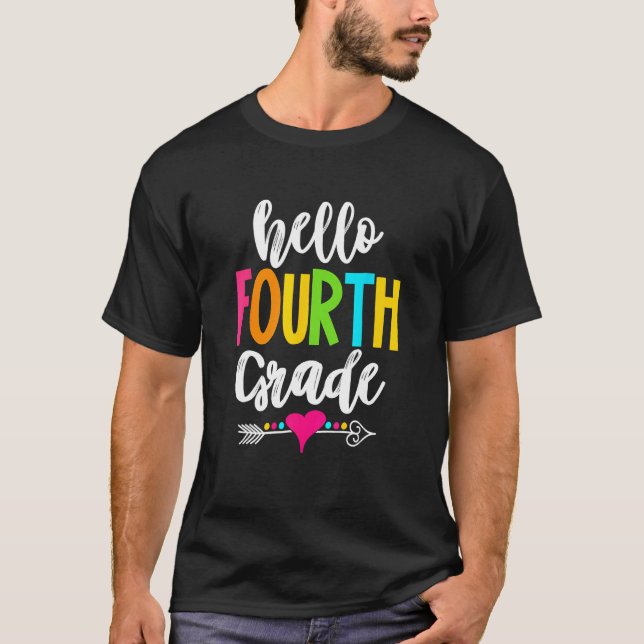 Kids Hello Fourth Grade Teachers Happy First Day O T-Shirt (Front)