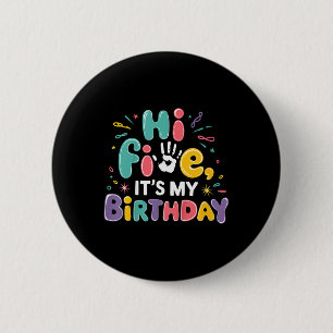 Kids Hi Five Its My Birthday 5th Birthday Party 5 6 Cm Round Badge