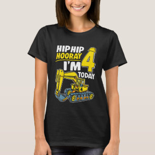Kids Hip Hip Hooray I'm 4 Today 4 Years Excavator T-Shirt