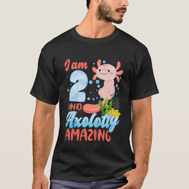 Kids I Am 2 And Axolotly Amazing Axolotl Amphibian T-Shirt (Front)