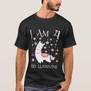 Kids I am 4 and Llamazing 4 Year Old Girl Birthday T-Shirt