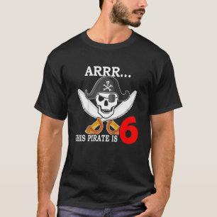 Kids I Am 6 Years Boy Pirate Captain 6 Birthday Pi T-Shirt