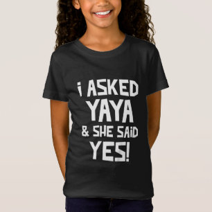 Kids I Asked Yaya And She Said Yes Funny Grandson T-Shirt