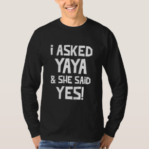 Kids I Asked Yaya And She Said Yes Funny Grandson T-Shirt