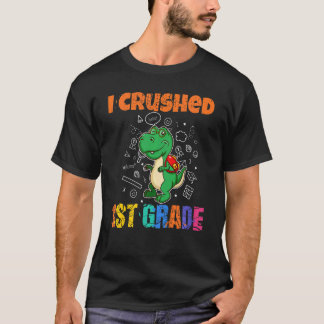 Kids I Crushed First Grade Elementary Graduation S T-Shirt