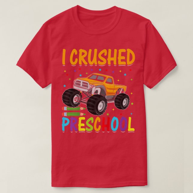Kids I Crushed Preschool Graduation Boys Monster T T-Shirt (Design Front)
