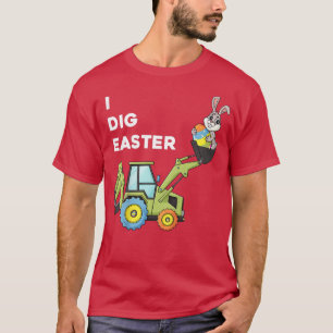 Kids I Dig Easter Bunny Rabbit Funny Eggs Tractor  T-Shirt