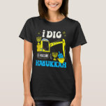 Kids I Dig Hanukkah Excavator Construction Toddler T-Shirt<br><div class="desc">Kids I Dig Hanukkah Excavator Construction Toddler Hanukkah Boys</div>