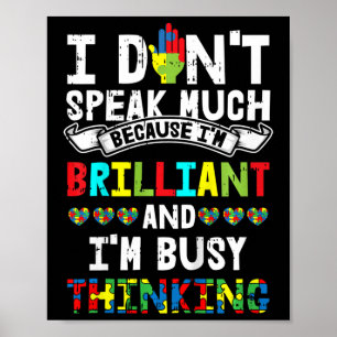 Kids I Dont Speak Much Autism Awareness Gifts For  Poster