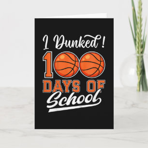 Kids I Dunked 100 Days Of School Sketll 100th Day Card