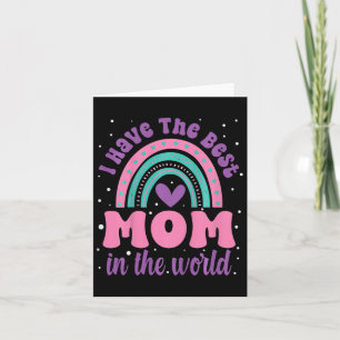 Kids I Have The Best Mum In The World Toddler Girl Card