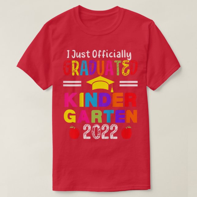 Kids I Just Officially Graduated Kindergarten Grad T-Shirt (Design Front)