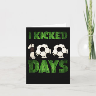 Kids I Kicked My Way Through 100 Days Of School Card