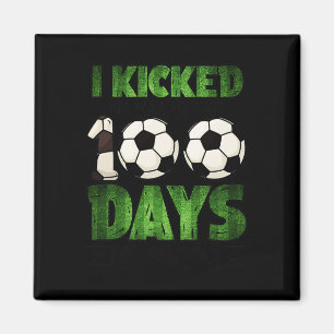 Kids I Kicked My Way Through 100 Days Of School Magnet