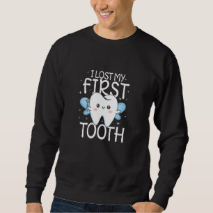 Kids I Lost My First Tooth Cute Tooth Fairy Sweatshirt