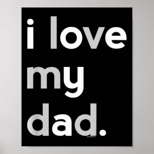 Kids I Love My Dad Shirt For Boys Daddy Cute Fathe Poster