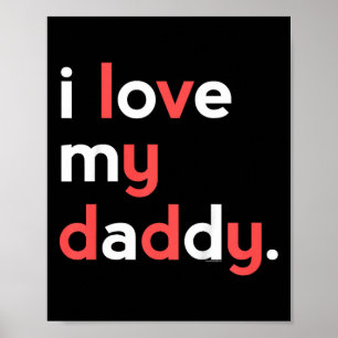 Kids I Love My Daddy Shirt For Boys Dad Cute Fathe Poster