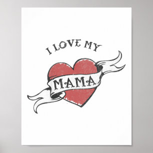 Kids I Love My Mama Heart Tattoo Mothers Day _1  Poster