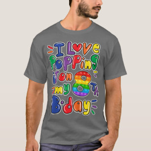 Kids I Love Popping It On My 8th Birthday girl boy T-Shirt
