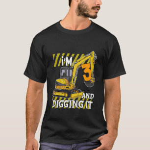 Kids I m 3 And Digging It Construction Excavator 3 T-Shirt