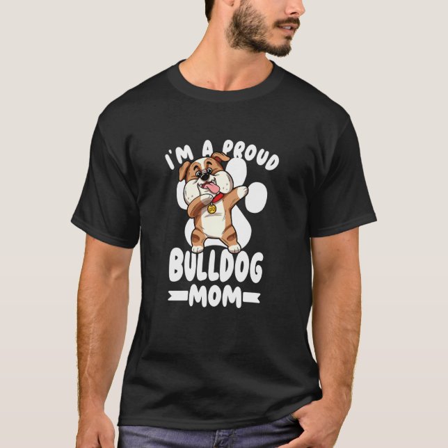 Kids I M A Proud Bulldog Mum Cute Bully Mothers Da T-Shirt (Front)
