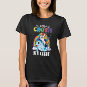 Kids I m Ready To Crush 9th Grade Unicorn Narwhal  T-Shirt