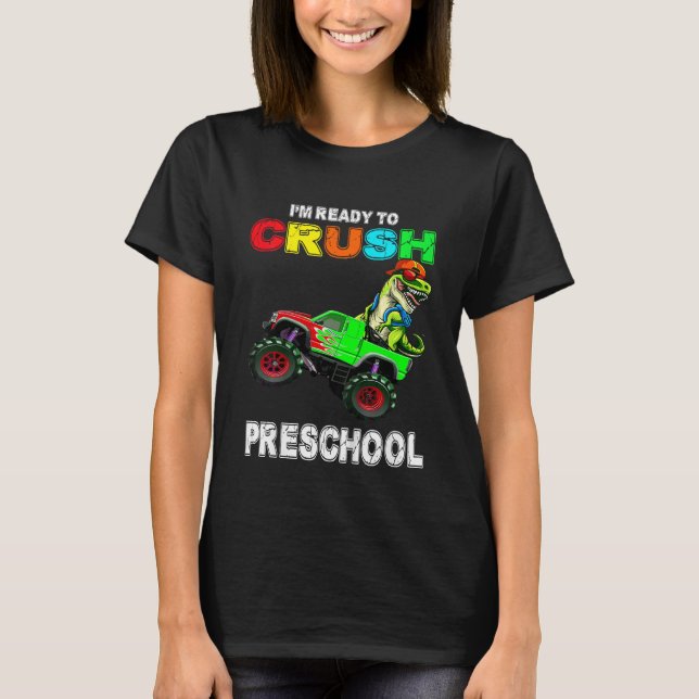 Kids I m Ready To Crush Preschool Monster Truck Di T-Shirt (Front)
