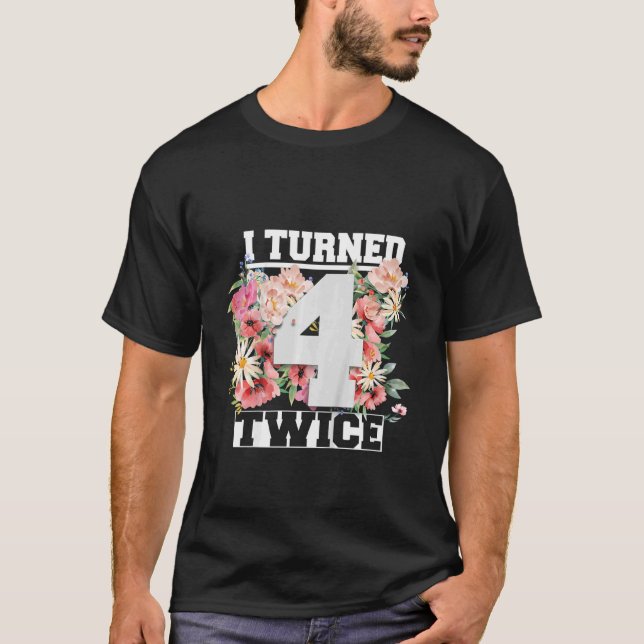 Kids I Turned 4 Twice 8 Year Birthday Boy 8th Birt T-Shirt (Front)