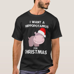 Kids I Want A Hippopotamus For Christmas Hippo Xma T-Shirt