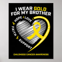 Kids I Wear Gold For My Brother Childhood Cancer A