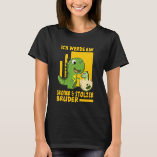 Kids Ich Werde Ein Große Und Stolzer Bruder Dino T T-Shirt