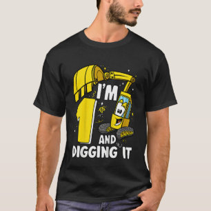 Kids I'm 1 And Digging It 1 Year Boys Excavator 1s T-Shirt
