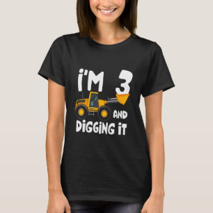 Kids I'm 3 And Digging it Construction Truck 3rd Y T-Shirt