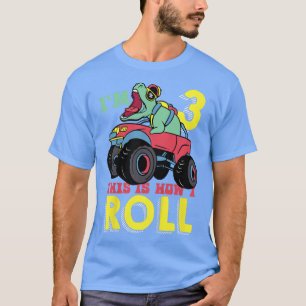 Kids I'm 3 This Is How I Roll Monster Truck 3rd Bi T-Shirt