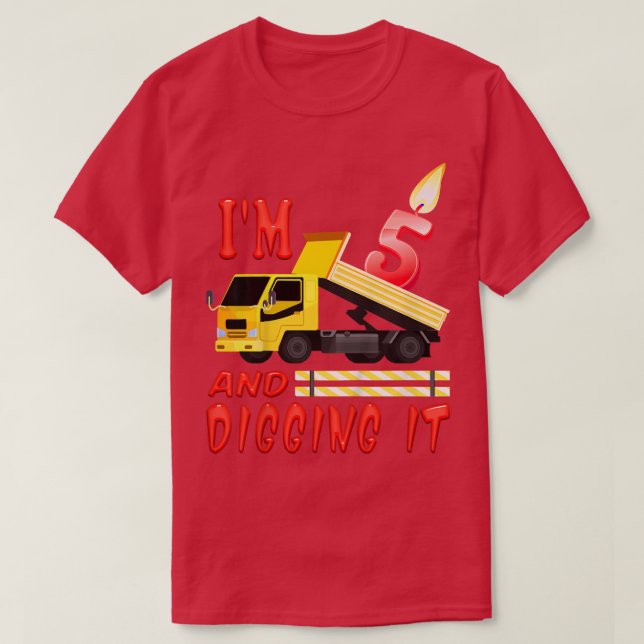 Kids I'm 5 and digging 5-year Construction Truck 5 T-Shirt (Design Front)