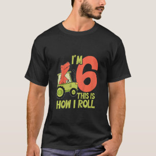 Kids I'm 6 this is how i roll tractor birthday 6 y T-Shirt