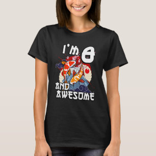 Kids I'm 8 And Awesome Japanese Carp Koi Fish Birt T-Shirt