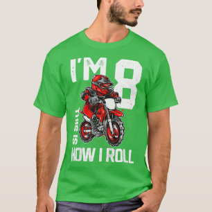 Kids Im 8 This Is How I Roll Dirt Bike 8th Birthda T-Shirt
