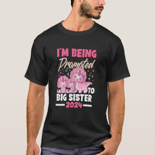 Kids I'm Being Promoted To Big Sister Dinosaur Big T-Shirt