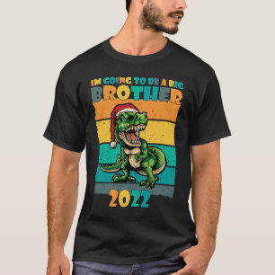 Kids I'm Going to be a Big Brother 2022 T Rex Sant T-Shirt