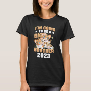 Kids I'm Going To Be A Big Brother 2023 Pregnancy  T-Shirt