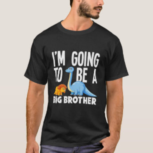 Kids I'm Going To Be A Big Brother Dino Dinosaur T-Shirt