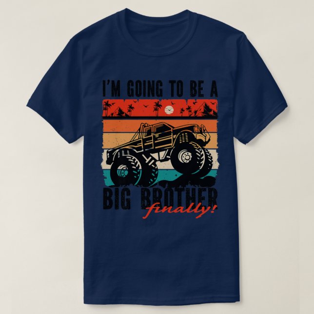 Kids I'm going to be a Big Brother (Finally!) Mons T-Shirt (Design Front)