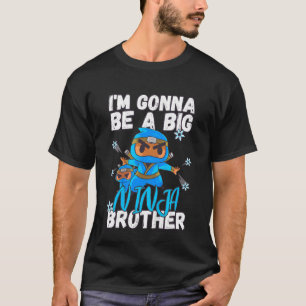 Kids I'm Gonna Be A Big Ninja Brother New Sibling  T-Shirt