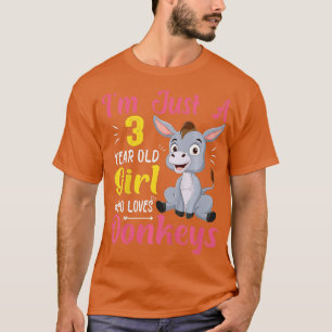 Kids Im Just A 3 Year Old Girl Who Loves Donkeys F T-Shirt