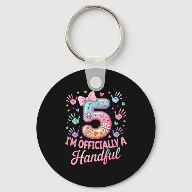 Kids I'm Ly A Handful Five 5th Birthday Girls Boys Key Ring (Front)