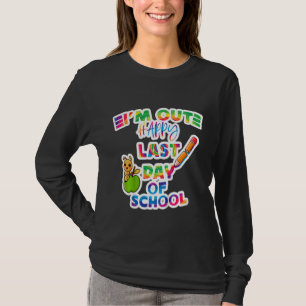 Kids I'm Out Apple Happy Last Day Of School For Te T-Shirt